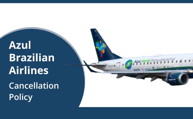 azul-brazilian cancellation policy