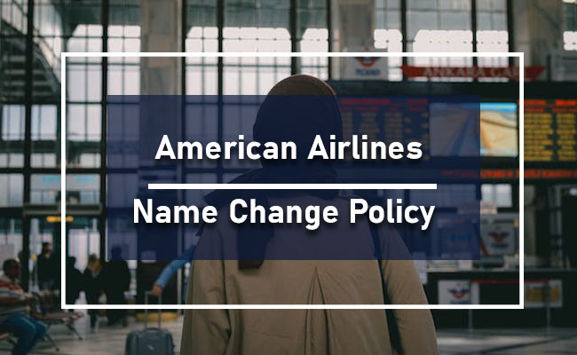 American Airlines name change policy