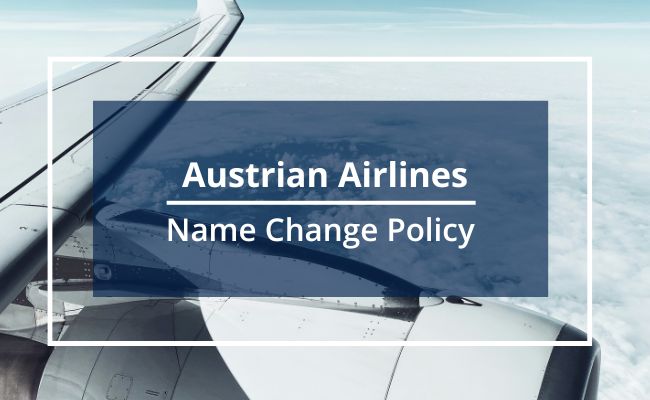 Austrian Airlines Name Change Policy