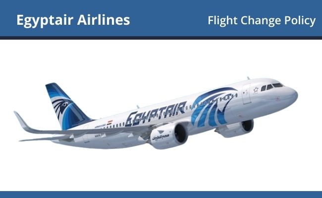 EgyptAir Flight Change Policy
