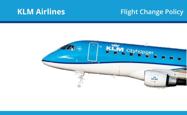 KLM Airlines flight change policy