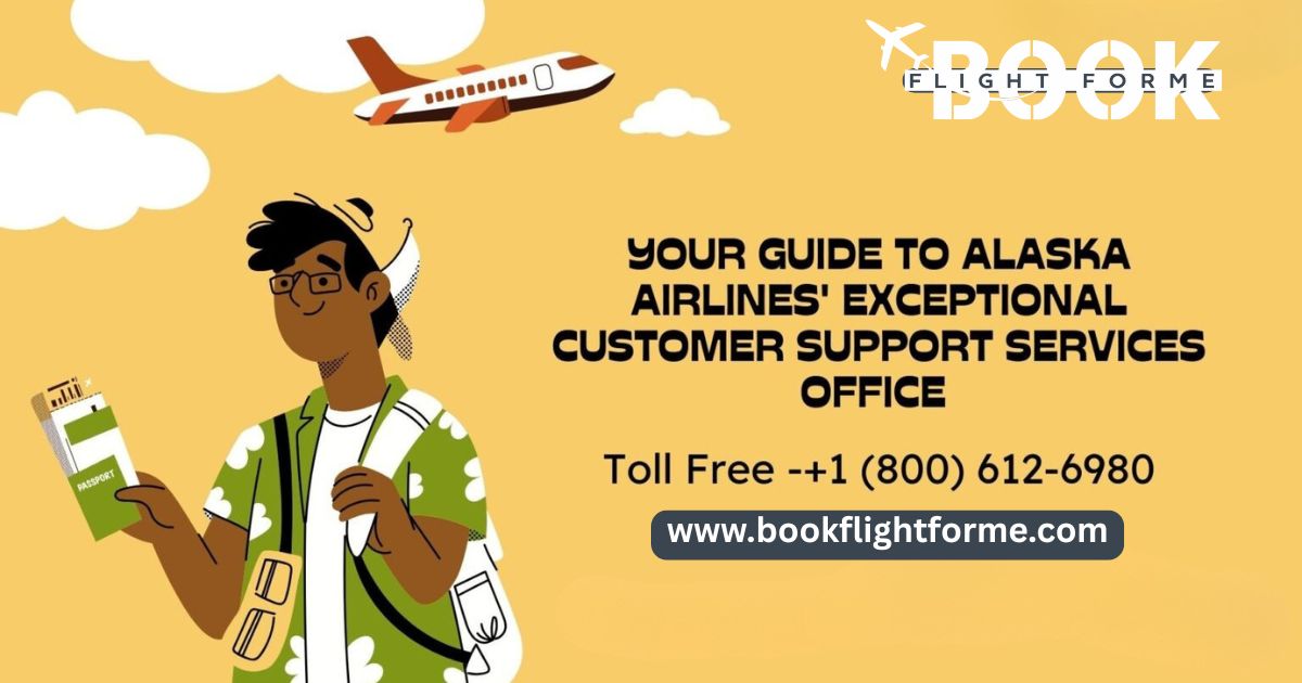 Discover Cheap Airline Alaska Airlines Booking Support with BookBudgetFlight: Call +1 (800) 612-6980