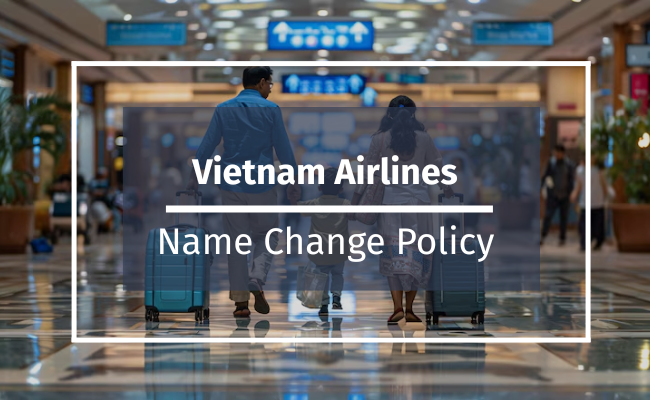 Vietnam Airlines Name Change Policy